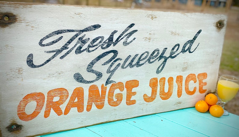 Vintage Fresh Squeezed Orange Juice sign