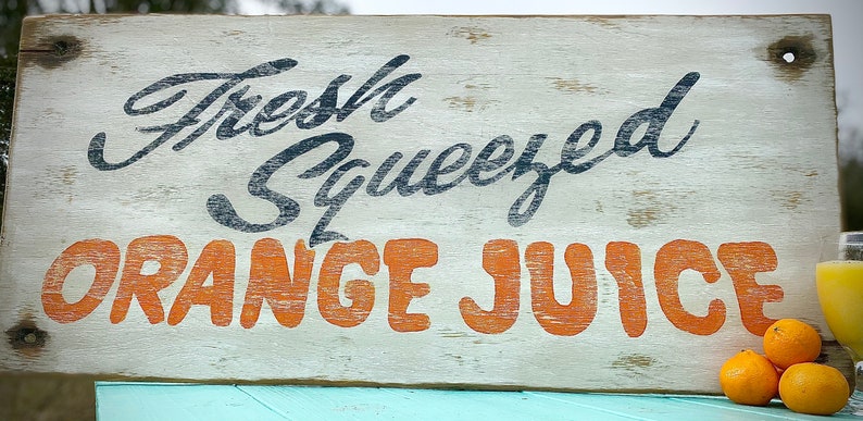 Vintage Fresh Squeezed Orange Juice sign