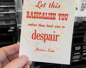 radicalize, despair greeting card, social awareness card, social commentary card