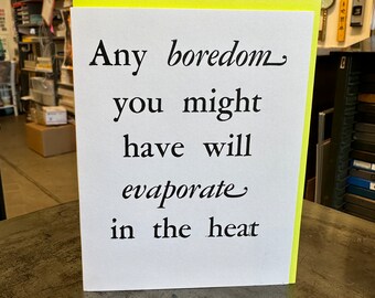 Boredom, evaporate, heat card, greeting card, Arizona, HOT, dry heat card