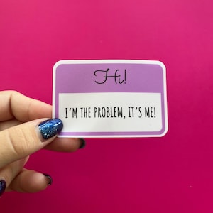 Bonjour, c'est moi le problème, c'est moi ! Sticker autocollant imperméable en vinyle brillant cadeau mignon gobelet bouteille d'eau sticker pour ordinateur portable