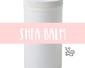 Shea Balm - 32oz /// <<<