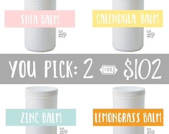 You pick TWO: Zinc, Lemongrass, Shea or Calendula - 32oz containers