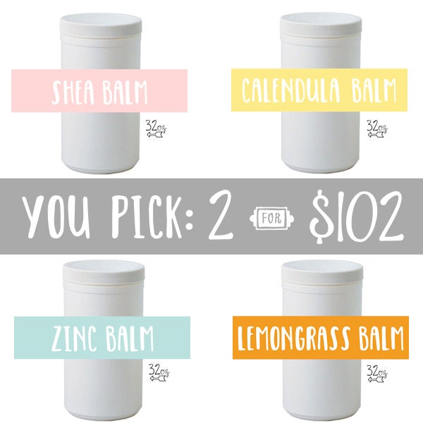 You pick TWO: Zinc, Lemongrass, Shea or Calendula - 32oz containers