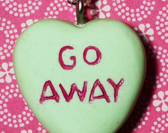 Rockabilly Psychobilly Candy Heart  Message Pendant Necklace  - Go Away- Green