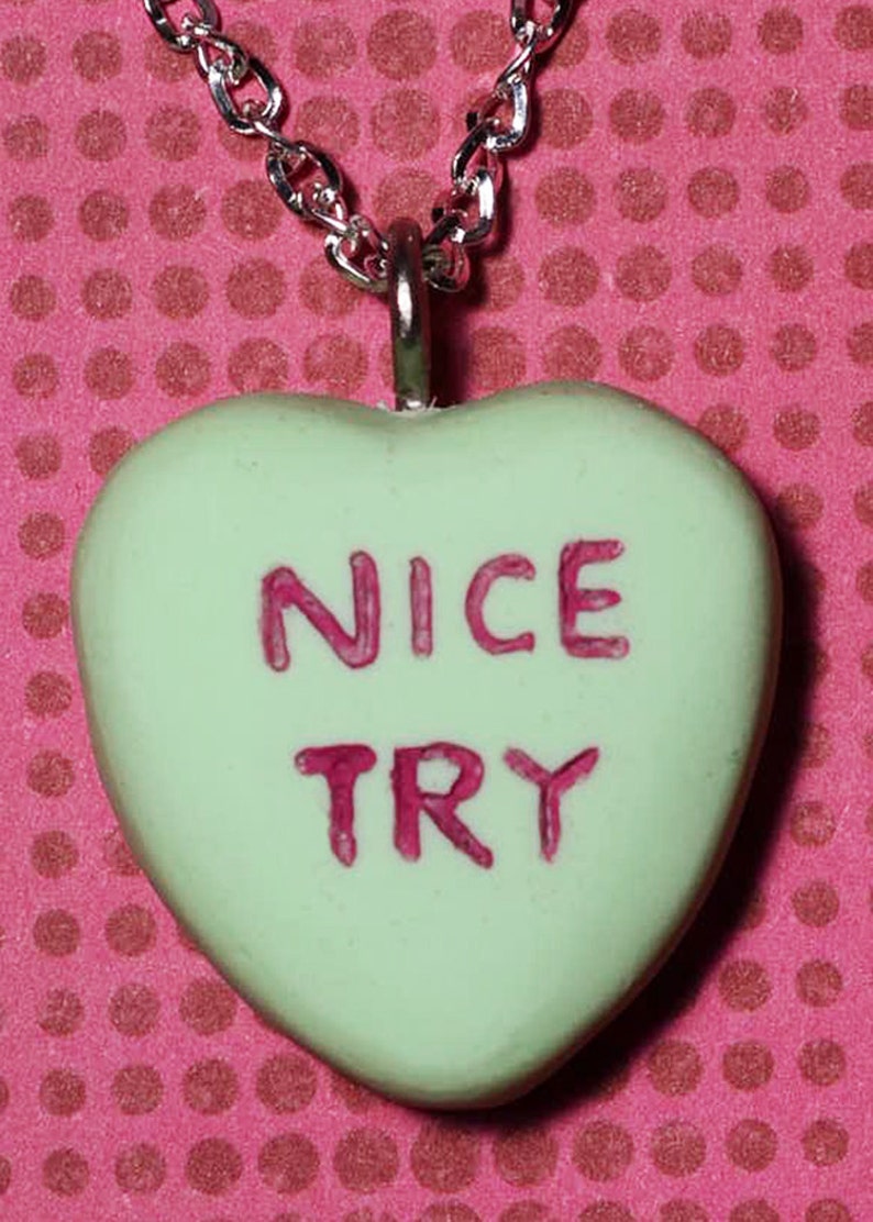 Anti Valentine Day Gift Candy Heart Creepy Cute Valentine Necklace Nice Try green image 1