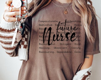 Future nurse typography tshirt, Nurse graduation gift, new nurse tshirt, nurse appreciation gift, comfort colors shirt, nursing student