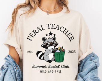 Wilder Lehrer, letzter Tag des Schullehrer-T-Shirts, Lehrer-Sommer-Shirt, Komfortfarben, Sommerpause, Schulen aus Shirt, Sommer-Vibes-T-Shirt