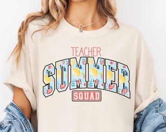 Teacher Summer Squad, Last Day of School Teacher T-shirt, Teacher Summer Shirt, Comfort Colors, End of Year, Summer Break Shirt, Schools Out