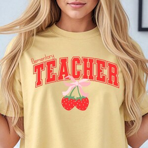 Elementary Teacher strawberry shirt, Comfort Colors®, Cute New Teacher Shirt, Teacher Appreciation, Strawberry, Teacher Graduation Gift