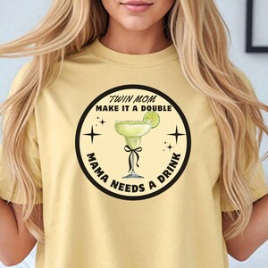 Funny twin mom tshirt, make it a double, Comfort Colors® Twin Mom Shirt, Mother&#39;s Day Gift For Twin Mom Tee, Gift For New Twin Mama Gifts