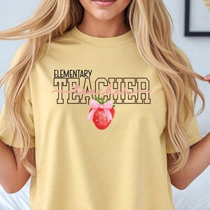Elementary Teacher strawberry shirt, Comfort Colors®, Cute New Teacher Shirt, Teacher Appreciation, 5th grade, Teacher Graduation Gift
