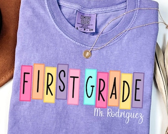 Comfort Colors, First Grade Teacher, First Grade Teacher Team Shirt, Personalized Teacher Shirt, First Day of School, Back to School