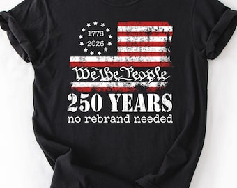 Comfort Colors 250th America Anniversary Shirt, US 250 Years tshirt, We the People, Vintage Independence Day Patriotic Tee,USA Flag July 4th
