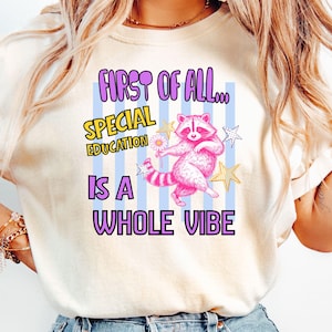 Comfort Colors Back To School Special Education Teacher Shirt, Funny SPED is a Whole Vibe Raccoon tshirt, Spec Ed Team First Day Tee