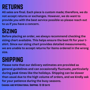 May include: Text on a gradient pink and purple background. The text includes sections on returns, sizing, and shipping. The returns section states all sales are final. The sizing section recommends checking the sizing chart. The shipping section provides delivery estimates.