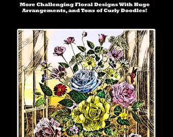Floral Coloring Pages with Inky Doodles, 8.5x11 full Page Bouquets and Huge Arrangements to Color, Instant Download and Ready to Print