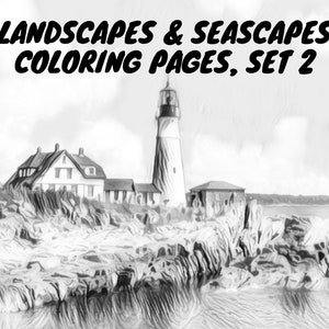 Landscapes & Seascapes Coloring Pages, Set 2, in Grayscale, Instant Download and Ready to Print, Lakes, Mountains, Lighthouses, Seashores