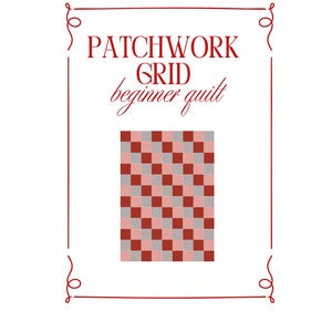 Patchwork Grid Quilt Pattern – Beginner-Friendly PDF – Crib, Throw & Queen Sizes – Easy Modern Quilt Pattern for Precuts and Scraps