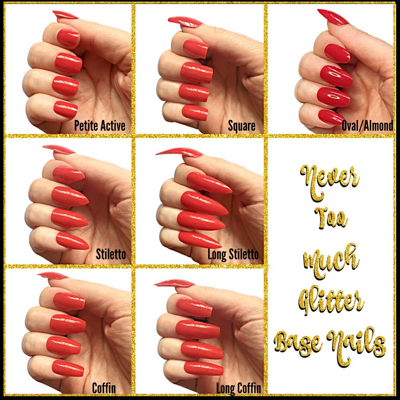 Image of white female hand wearing various styles of red press on nails. text reads never too much glitter based nails in gold cursive text. Nail styles shown are petite active, square, oval almond, stiletto come along stiletto, coffin, long coffin