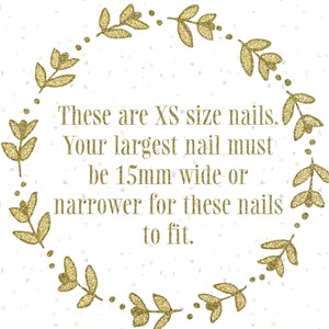Olive green leaf wreath graphic on a white background surrounds text reading these are XS size nails. Your largest nail must be 15 mm wide or narrow for these nails to fit.