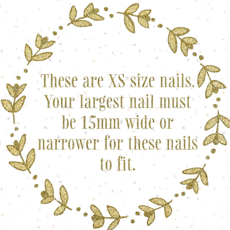 Olive green leaf wreath graphic on a white background surrounds text reading these are XS size nails. Your largest nail must be 15 mm wide or narrow for these nails to fit.