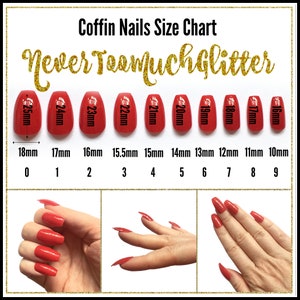 Coffin press on nail Size chart. Gold cursive text reads never too much glitter. 10 nails with measurements in mm are shown, three photos from various angles of the nails worn on a white female hand are shown below.