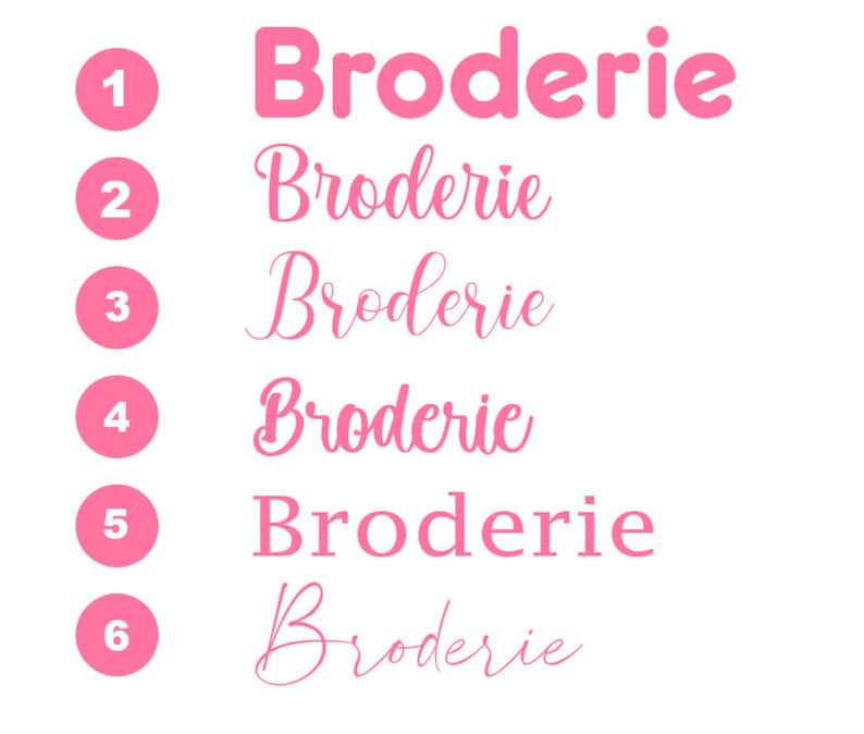 May include: Six different pink font styles of the word "Broderie" displayed on a white background. The word is numbered 1 through 6.