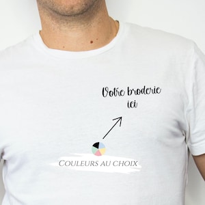 May include: White t-shirt with the text "Votre broderie ici" and an arrow pointing to a circle with a color wheel design. The text "COULEURS AU CHOIX" is below the circle.