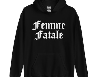 Femme Fatale Hoodie