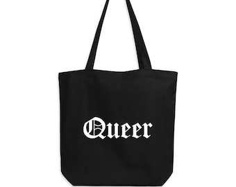 Queer Tote Bag | Organic Cotton Eco-Tote, LGBTQ Gift, Reusable Shopping Bag