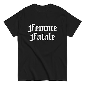Femme Fatale Shirt