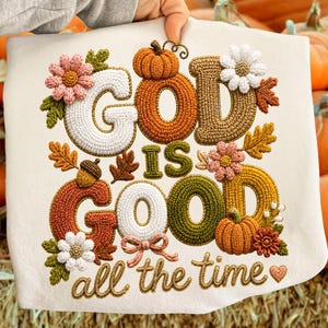 Patchwork God Is Good All The Time Autumn Pumpkin Floral PNG (Téléchargement numérique)