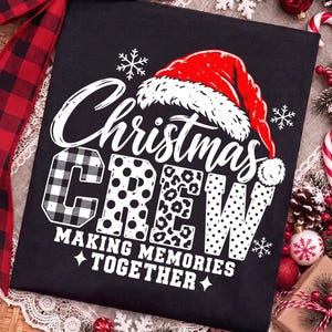 Christmas Crew PNG, Making Memories Together, Santa Hat Holiday Design (Digital Download Christmas Crew PNG, Making Memories Together PNG, Christmas Family Shirt Design, Santa Hat Holiday Sublimation, Matching Xmas Crew Clipart