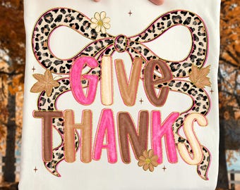 Give Thanks PNG – Coquette Thanksgiving Sublimation with Leopard Bow, Pink & Brown Lettering, Preppy Fall Glitter Aesthetic Shirt Design