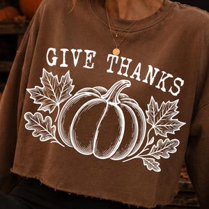 Give Thanks PNG, Thanksgiving Pumpkin PNG, Fall Autumn Sublimation, Rustic Harvest Shirt Design, Thanksgiving Clipart
