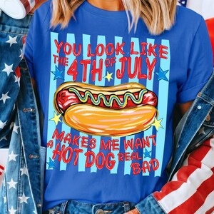 Funny Hot Dog 4th of July PNG Sublimation Design Patriotic Independence Day Retro Summer BBQ Shirt Digital Download You Look Like The 4th
