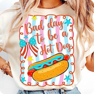 Bad Day to be a Hotdog PNG, Coquette 4th of July American Bow, Preppy Patriotic Sublimation Design, Independence Day BBQ PNG, Glizzy Design