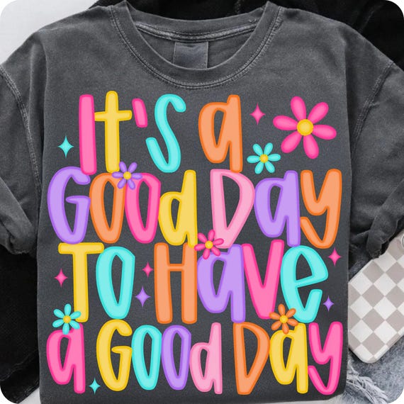 Good Day Retro Floral PNG: Positive Mental Health Sublimation (Digital Download)