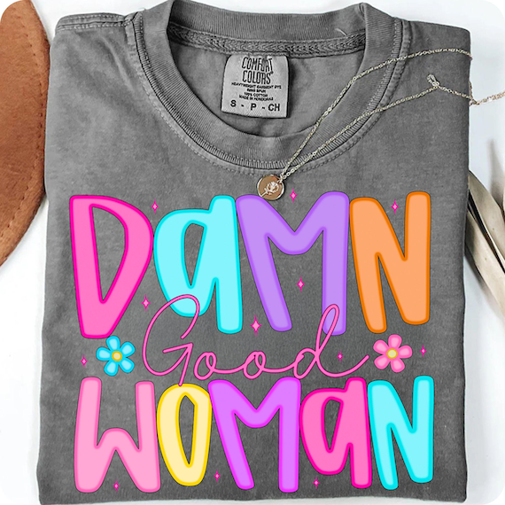 Damn Good Woman PNG: Retro Sarcastic Design (Digital Download)