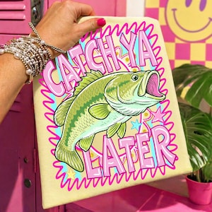 Catch Ya Later Bass Fishing PNG Summer Shirt Design Preppy Coastal Lake Graphic Sublimation PNG Largemouth Bass Digital File Lake Day Design