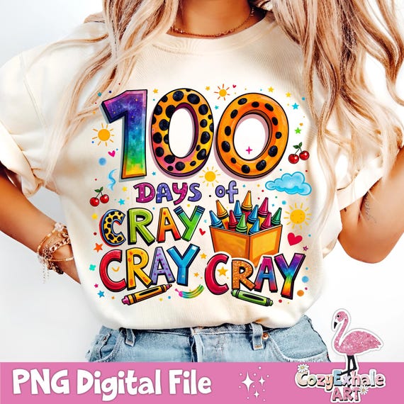 100 Days of Cray Cray PNG: Crayon Sublimation Design (Digital Download)