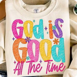 God Is Good All The Time PNG, Preppy Christian Sublimation Design, Bible Verse Jesus Quote, Faith-Based Inspirational PNG Download