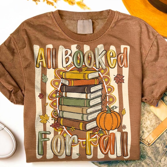 All Booked For Fall PNG Autumn Reading Sublimation Design Teacher Shirt Graphic Book Lover Fall Book Stack Clipart Retro Pumpkin Design
