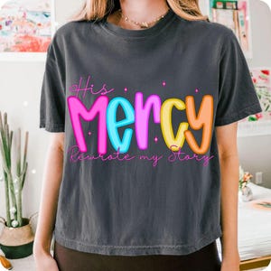 His Mercy Rewrote My Story PNG, Preppy Christian Sublimation Design, Floral Bible Verse Jesus Everyday Faith Digital Download Clipart