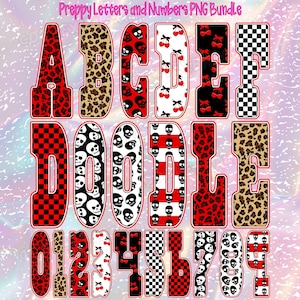 May include: A digital PNG bundle showcasing letters and numbers with diverse patterns. Designs include red leopard print, black and white skulls, cherries, and checkered patterns. The text "Preppy Letters and Numbers PNG Bundle" is at the top.