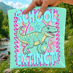 School Is Extinct Png Last Day Of School Sublimation Design Retro Dinosaur T-Rex Preppy School Farewell Png Summer Break Student Shirt Png
