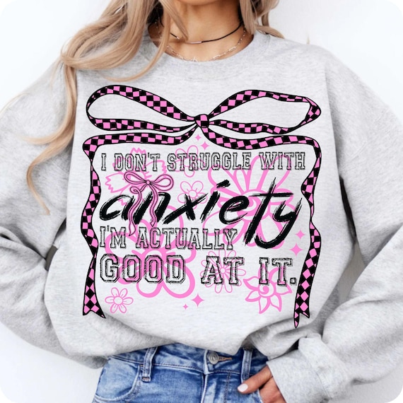 Funny Anxiety Quote PNG: Sarcastic Coquette Design (Digital Download)
