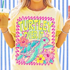turtley over it png, preppy turtle png, sea turtle design, summer beach png, sarcastic summer, tropical hibiscus, sublimation file, dtf shirt design, retro summer png, ocean life png, beach vibes png, turtle pun shirt, colorful png bundle
