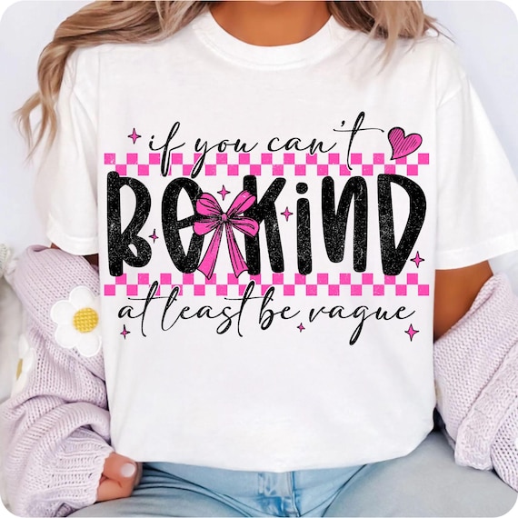 Snarky Sarcastic If You Can't Be Kind PNG: Retro Checker Design (Digital Download)